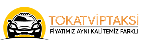 Tokat VIP Taksi | Fiyatımız Aynı Kalitemiz Farklı